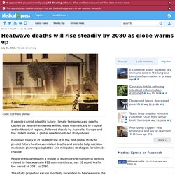 Heatwave Deaths to Rise by 2080 as Globe Warms