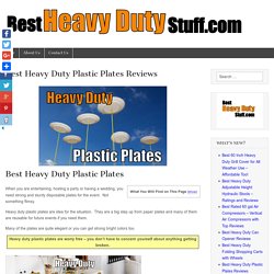 Best Heavy Duty Plastic Plates Reviews - Best Heavy Duty Stuff