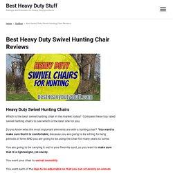 [2017] Best Heavy Duty Swivel Hunting Chair Reviews