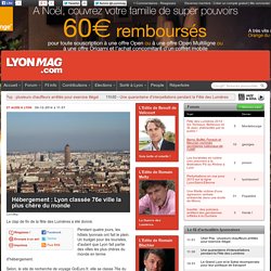 Hébergement : Lyon classée 76e ville la plus chère du monde