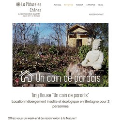 Tiny House "Un coin de paradis" - Location hébergement insolite et écologique 2 personnes en Bretagne