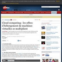 Cloud computing : les offres d'hébergement de machines virtuelles se multiplient