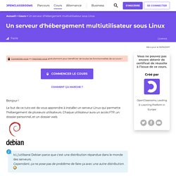 Un serveur d'hébergement multiutilisateur sous Linux