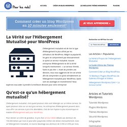 La Vérité sur l'Hébergement Mutualisé pour Wordpress