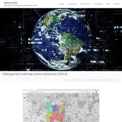Hébergement webmap (carte interactive): GitHub – Géoma-SIG