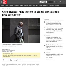 Chris Hedges: ‘The system of global capitalism is breaking down’