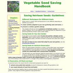 How to Save Pure Heirloom Vegetable Seeds From Your Garden