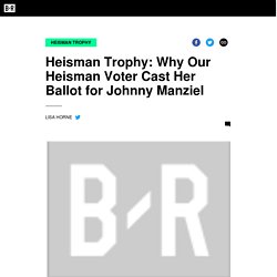 Heisman Trophy: Why Our Heisman Voter Cast Her Ballot for Johnny Manziel