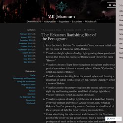 The Hekatean Banishing Rite of the Pentagram – V.K. Jehannum