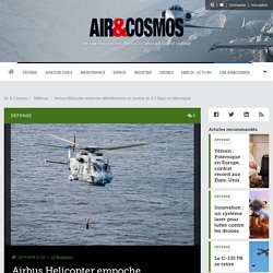 Airbus Helicopter empoche définitivement un contrat de 2,3 Geur en Allemagne