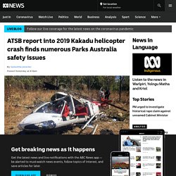ATSB report into 2019 Kakadu helicopter crash finds numerous Parks Australia safety issues