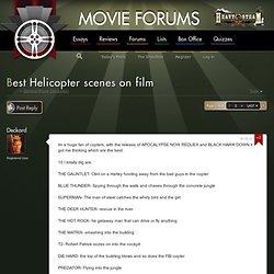 Best Helicopter scenes on film - Movie Forums