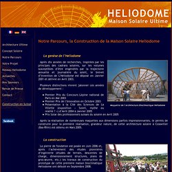 Le Parcours de l'Heliodome et la construction du 1° Prototype de Maison Solaire Passive Heliodome