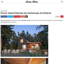 Orcas Island Retreat by Heliotrope Architects