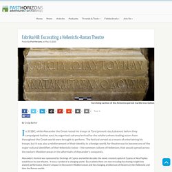 Fabrika Hill: Excavating a Hellenistic-Roman Theatre