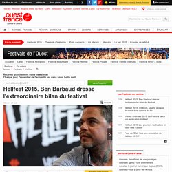 Hellfest 2015. Ben Barbaud dresse l'extraordinaire bilan du festival