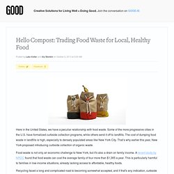 Hello Compost: Trading Food Waste for Local, Healthy Food