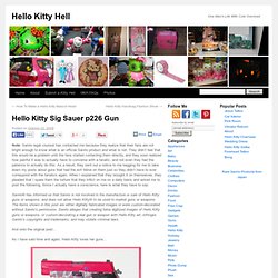 Hello Kitty Sig Sauer p226 Gun