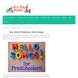 Say Hello! Preschool Hello Songs - Let's Play Music