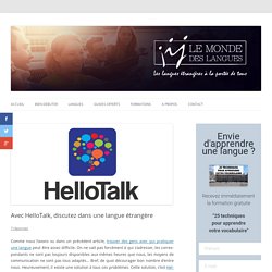 HelloTalk, l'application pour discuter en langue étrangère