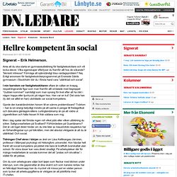 Hellre kompetent än social