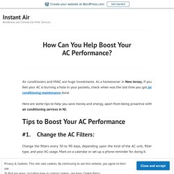 How Can You Help Boost Your AC Performance? – commercial refrigeration repair nj