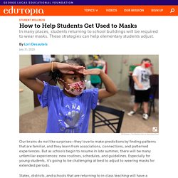 How to Help Elementary Students Get Used to Masks