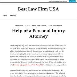 Help of a Personal Injury Attorney – Best Law Firm USA