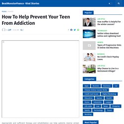 How To Help Prevent Your Teen From Addiction