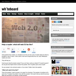 Help a reader: what will web 5.0 be like?