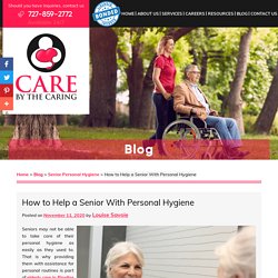 How to Help a Senior With Personal Hygiene