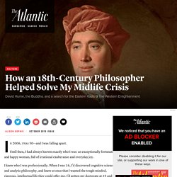 How David Hume Helped Me Solve My Midlife Crisis