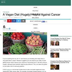 A Vegan Diet (Hugely) Helpful Against Cancer