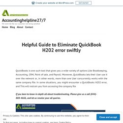 Helpful Guide to Eliminate QuickBook H202 error swiftly