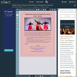 Helpful Tips to Keep In Mind When Joining Dance Classes!!