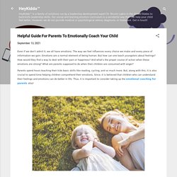 Helpful Guide For Parents To Emotionally Coach Your Child