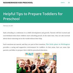 Helpful Tips to Prepare Toddlers for Preschool