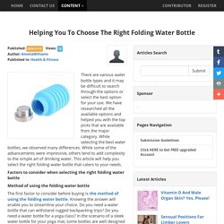 Helping You To Choose The Right Folding Water Bottle