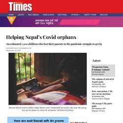 Helping Nepal’s Covid orphans