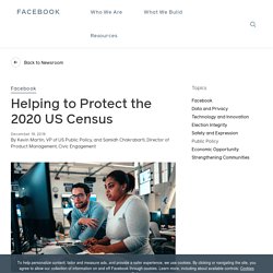 Helping to Protect the 2020 US Census - About Facebook
