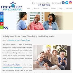 Helping Your Senior Loved Ones Enjoy the Holiday Season