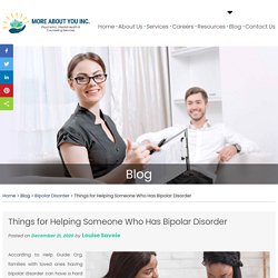 Things for Helping Someone Who Has Bipolar Disorder