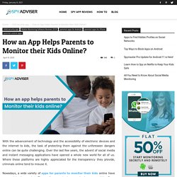 How an App Helps Parents to Monitor their Kids Online