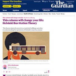 This column will change your life: Helsinki Bus Station Theory