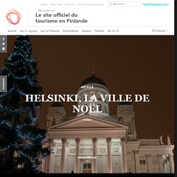 Helsinki, la ville de Noël — VisitFinland.com