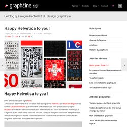 Happy Helvetica to you ! - Graphéine - Agence de communication Paris Lyon