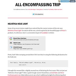 Helvetica Neue Light – All-Encompassing Trip