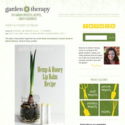 garden therapy » Hemp & Honey Lip Balm