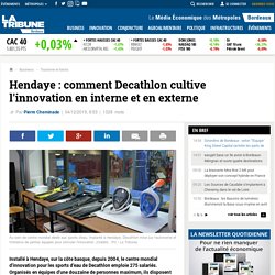 hendaye-comment-decathlon-cultive-l-innovation-en-interne-et-en-externe-834431