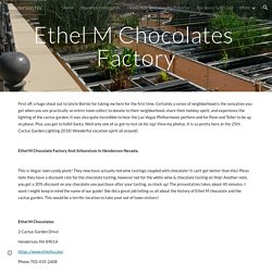 Henderson NV - Ethel M Chocolates Factory
